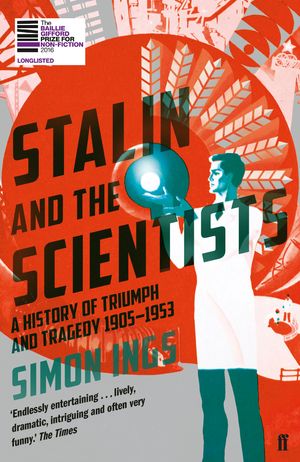 Cover Art for 9780571290086, Stalin and the Scientists by Simon Ings