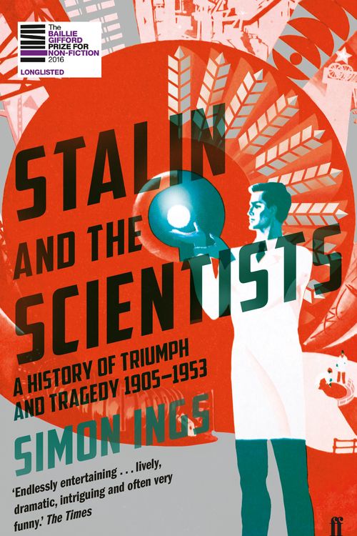 Cover Art for 9780571290086, Stalin and the Scientists by Simon Ings