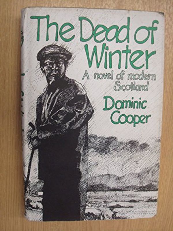 Cover Art for 9780701120764, The Dead of Winter by Dominic Cooper