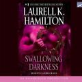 Cover Art for 9781415957158, Swallowing Darkness by Laurell K Hamilton