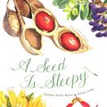 Cover Art for 9780606352918, A Seed Is Sleepy by Dianna Aston