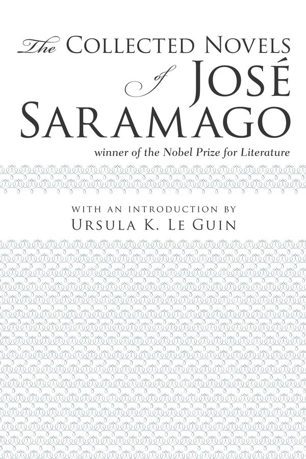 Cover Art for 9780547581002, The Collected Novels of Jose Saramago by José Saramago