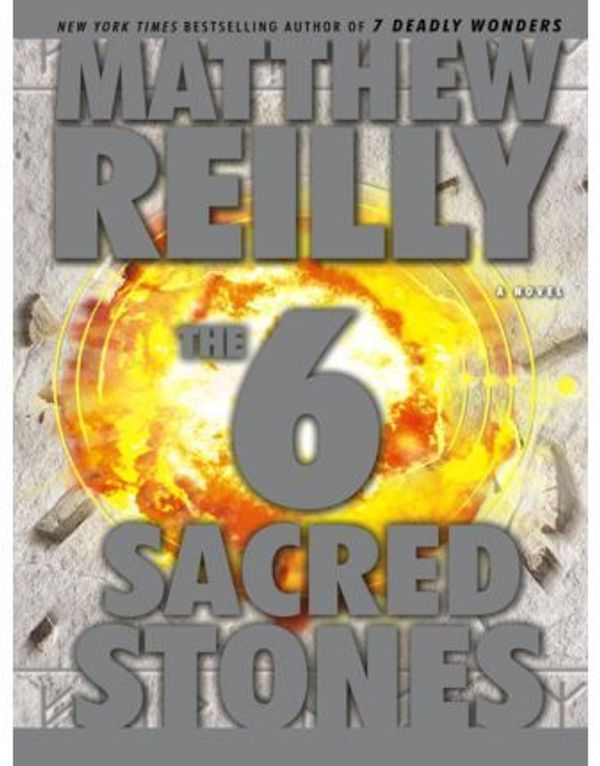 Cover Art for 9785551733614, The 6 Sacred Stones by Matthew Reilly