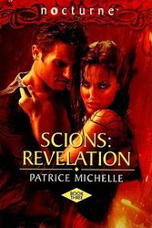Cover Art for 9780373618002, Scions: Revelation by Patrice Michelle