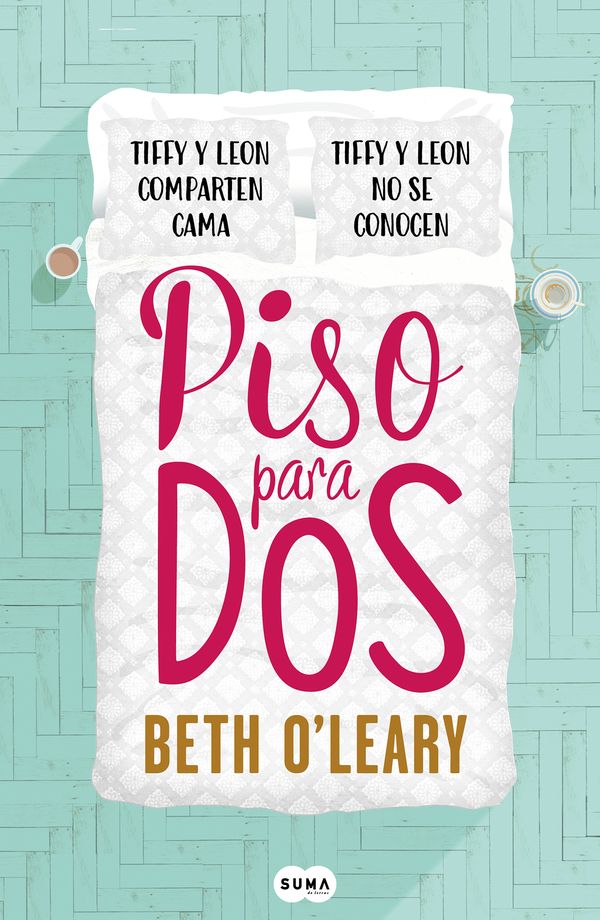 Cover Art for 9788491293064, Piso Para DOS / The Flatshare by O'Leary, Beth