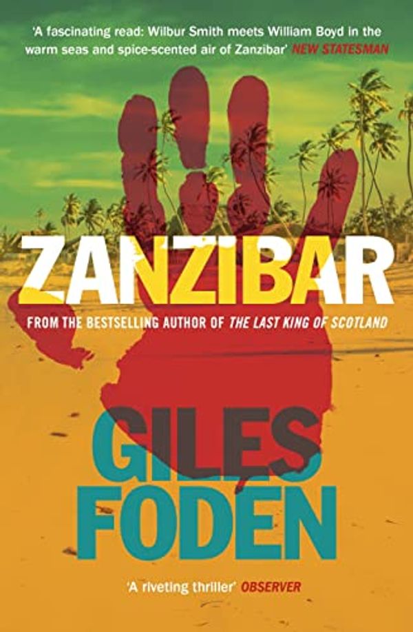 Cover Art for B09JYQDMYD, Zanzibar by Giles Foden