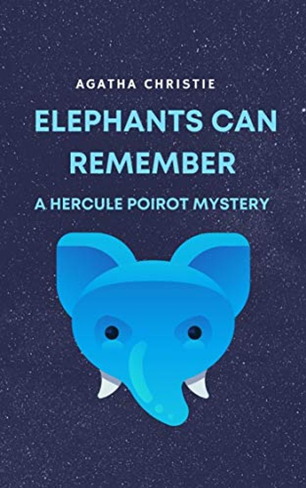 Cover Art for B08MQRG6VY, Elephants Can Remember A Hercule Poirot Mystery by Agatha Christie