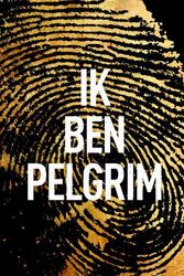 Cover Art for 9789022997130, Ik ben Pelgrim / druk 1 by Terry Hayes