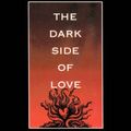 Cover Art for 9780874777765, The Dark Side of Love by Jane G. Goldberg