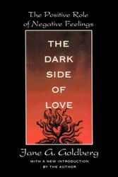 Cover Art for 9780874777765, The Dark Side of Love by Jane G. Goldberg