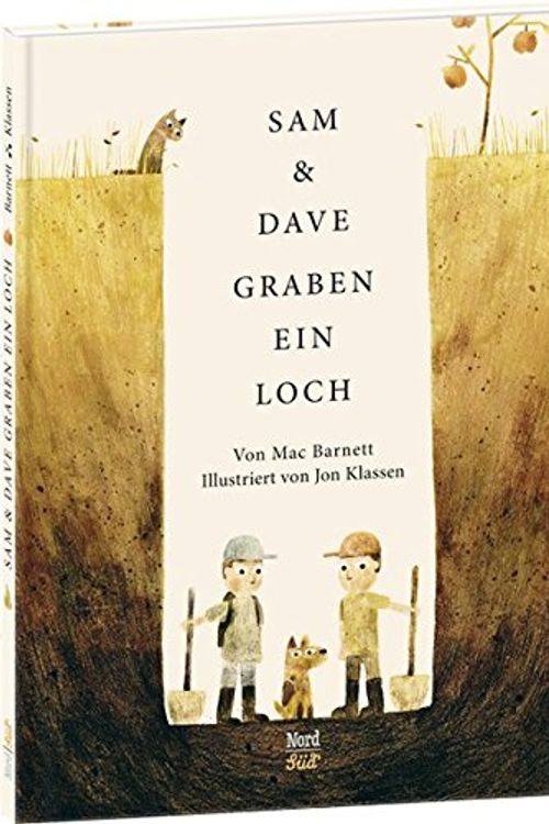 Cover Art for 9783314102653, Sam und Dave graben ein Loch by Mac Barnett