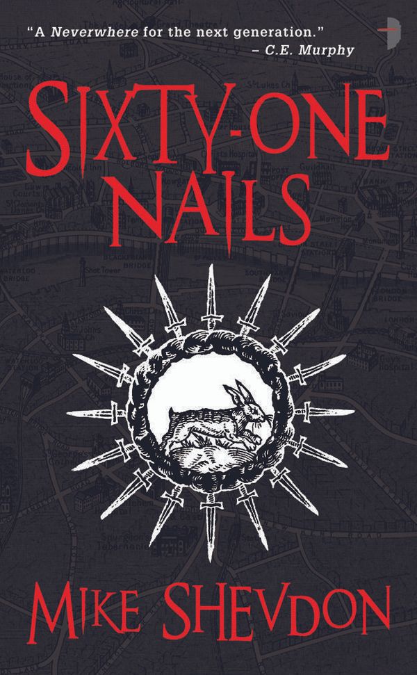 Cover Art for 9780857660299, Sixty-One Nails by Mike Shevdon