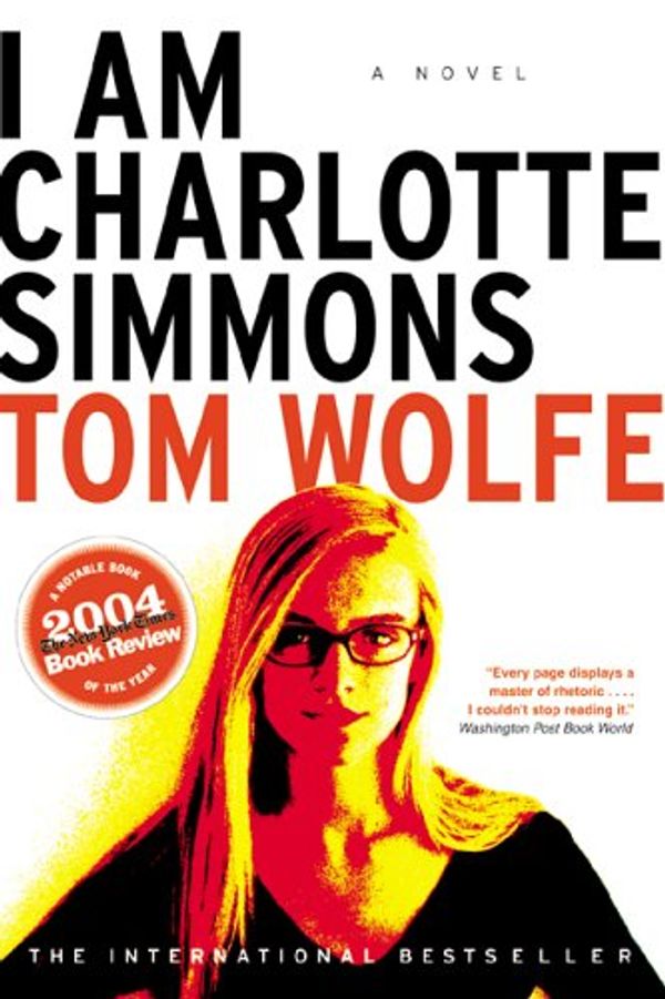 Cover Art for 9780006394051, I Am Charlotte Simmons by Tom Wolfe