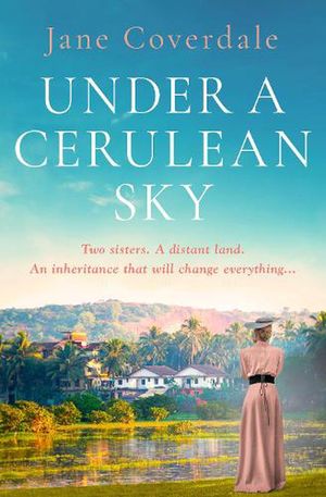 Cover Art for 9780008598235, Under a Cerulean Sky by Jane Coverdale