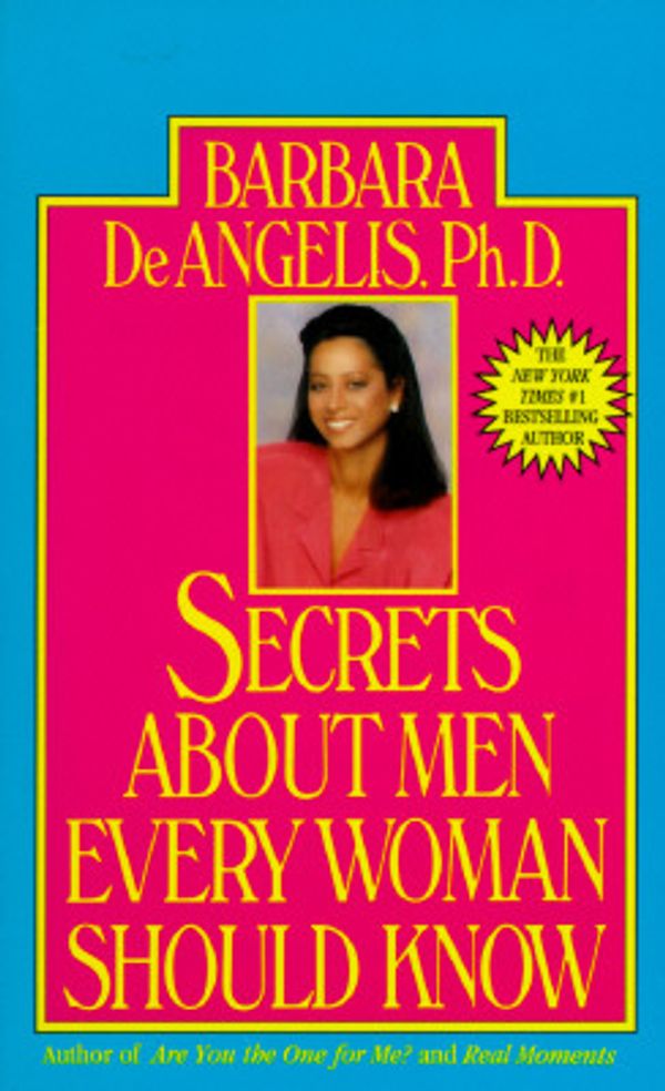 Cover Art for 9780440208419, Secrets about Men Every Woman Should Know by Barbara De Angelis