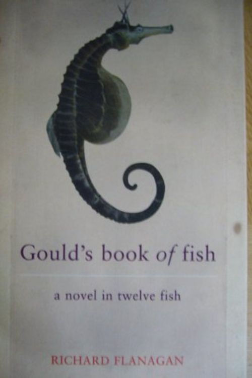 Cover Art for 9781843541462, Gould's Book Of Fish by Richard Flanagan