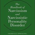 Cover Art for 9780470607220, The Handbook of Narcissism and Narcissistic Personality Disorder by W. Keith Campbell