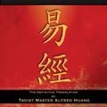 Cover Art for 9781594773860, The Complete I Ching by Taoist Master Alfred Huang