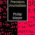 Cover Art for 9780253206640, The New Precision Journalism by Philip Meyer