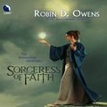 Cover Art for 9781408976272, Sorceress of Faith by Robin D. Owens