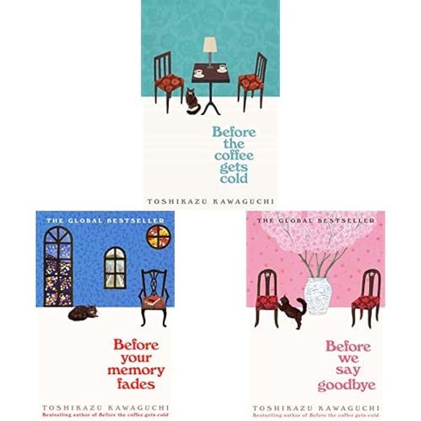 Cover Art for B0CJFPR38J, Toshikazu Kawaguchi 3 Books Collection Set [Before the Coffee Gets Cold; Before Your Memory Fades & Before We Say Goodbye] by 