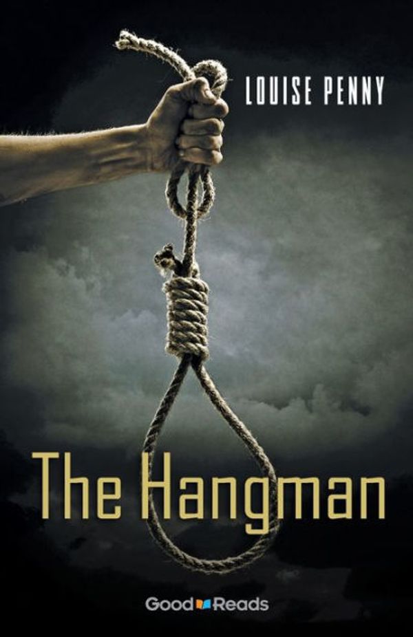 Cover Art for 9781771533836, The Hangman by Louise Penny