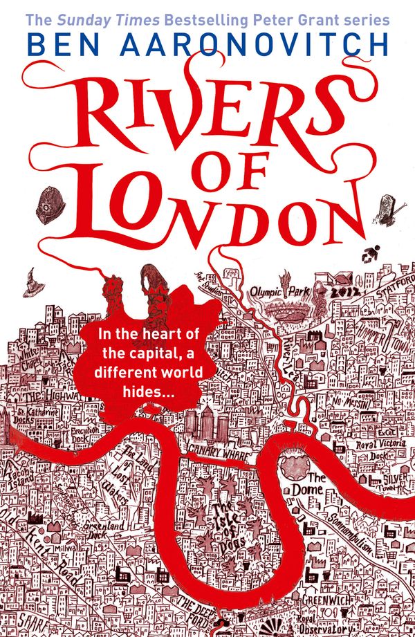 Cover Art for 9780575097582, Rivers of London: The First Rivers of London novel by Ben Aaronovitch