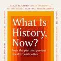 Cover Art for 9781474622462, What Is History, Now? by Suzannah Lipscomb, Helen Carr