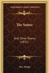Cover Art for 9781168955906, The Suttee by Mrs. Phelps