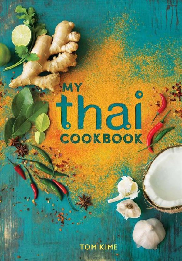 Cover Art for 9781681883021, My Thai Cookbook by Tom Kime