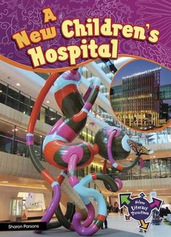 Cover Art for 9780170229531, Designing a Children’s Hospital by Sharon Parsons