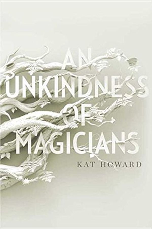 Cover Art for 9781481451215, An Unkindness of Magicians by Kat Howard