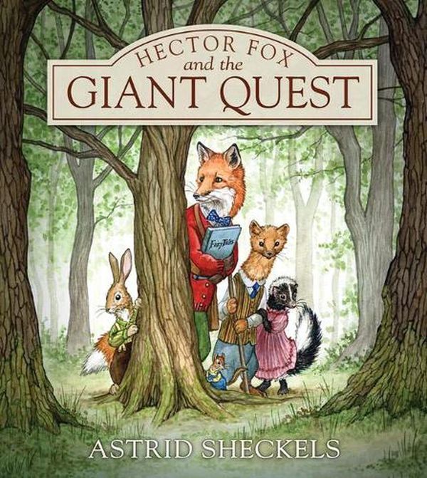 Cover Art for 9781952143267, Hector Fox and the Giant Quest (Hector Fox, 1) by Astrid Sheckels