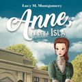 Cover Art for 9789500434737, Anne, la de la isla by Montgomery