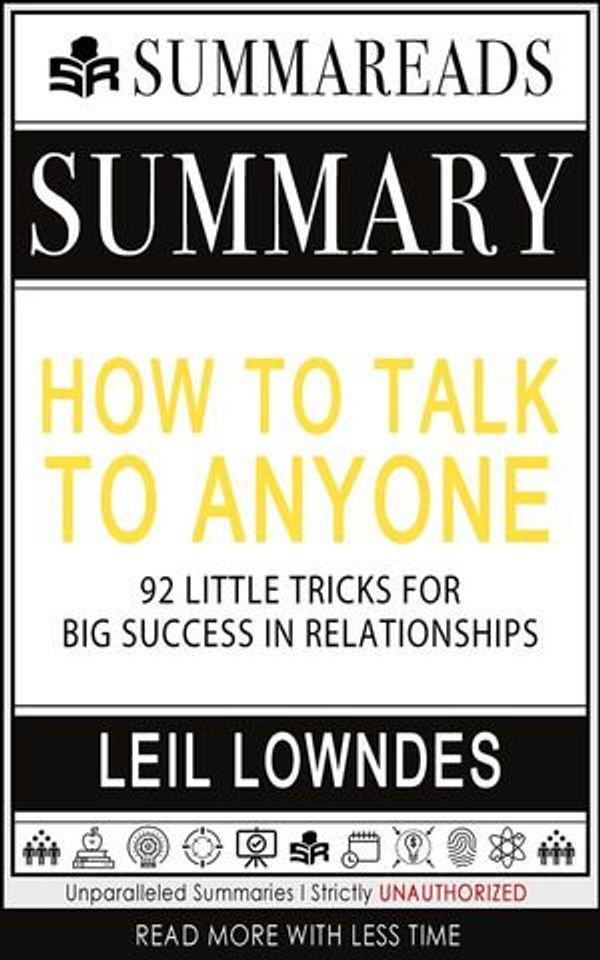 Cover Art for 9788835800590, Summary of How to Talk to Anyone: 92 Little Tricks for Big Success in Relationships by Leil Lowndes by Summareads Media
