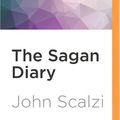 Cover Art for 9781536633986, The Sagan Diary by John Scalzi