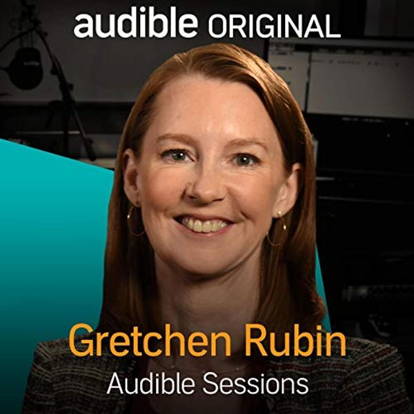 Cover Art for B07BSHLBVJ, Gretchen Rubin: Audible Sessions: FREE Exclusive Interview by Holly Newson