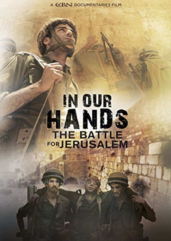 Cover Art for 0829567128022, In Our Hands: The Battle for Jerusalem by Unknown