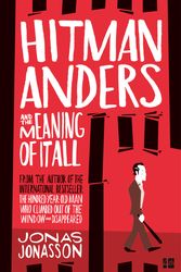Cover Art for 9780008152079, Hitman Anders and the Meaning of It All by Jonas Jonasson