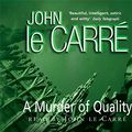 Cover Art for 9781844561681, A Murder of Quality by Le Carré, John