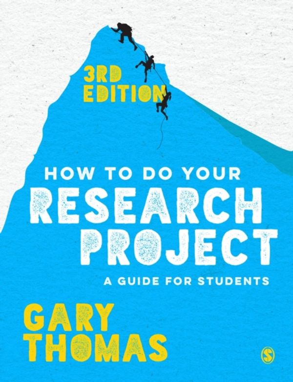 Cover Art for 9781473948877, How to Do Your Research Project: A Guide for Students in Education and Applied Social Sciences by Gary Thomas