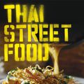 Cover Art for 9781921383458, Thai Street Food (Paperback) by David Thompson