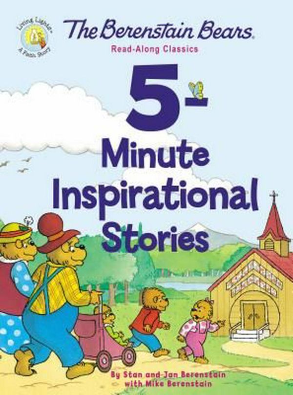Cover Art for 9780310760801, The Berenstain Bears 5-Minute Inspirational Stories: Read-Along Classics (Berenstain Bears/Living Lights) by Stan Berenstain