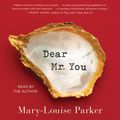 Cover Art for 9781442388369, Dear Mr. You by Mary -Louise Parker