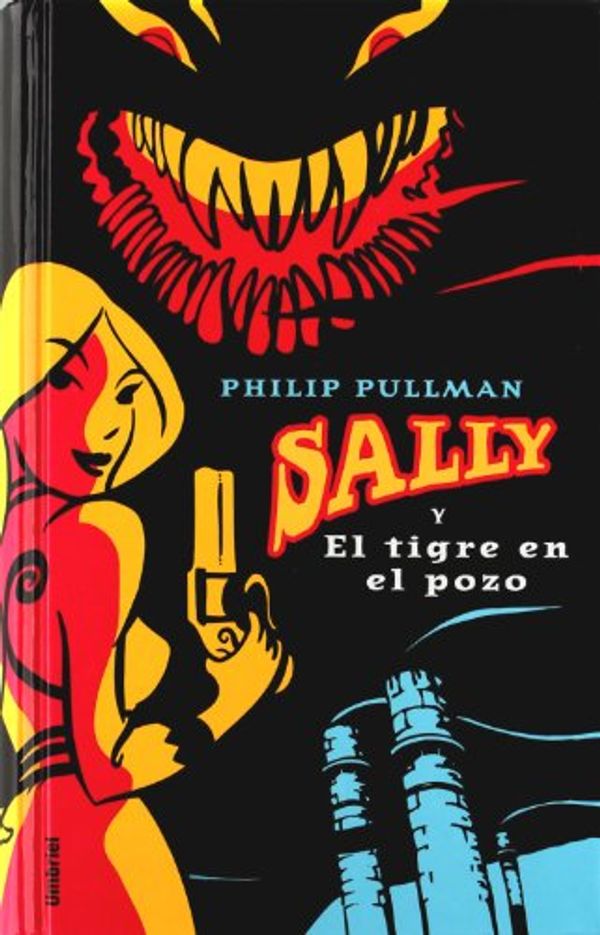 Cover Art for 9788495618498, Sally y el Tigre en el Pozo by Philip Pullman
