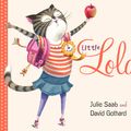 Cover Art for 9780062274571, Little Lola by Julie Saab, David Gothard