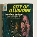 Cover Art for 9780441107087, City of Illusions by Le Guin, Ursula K.