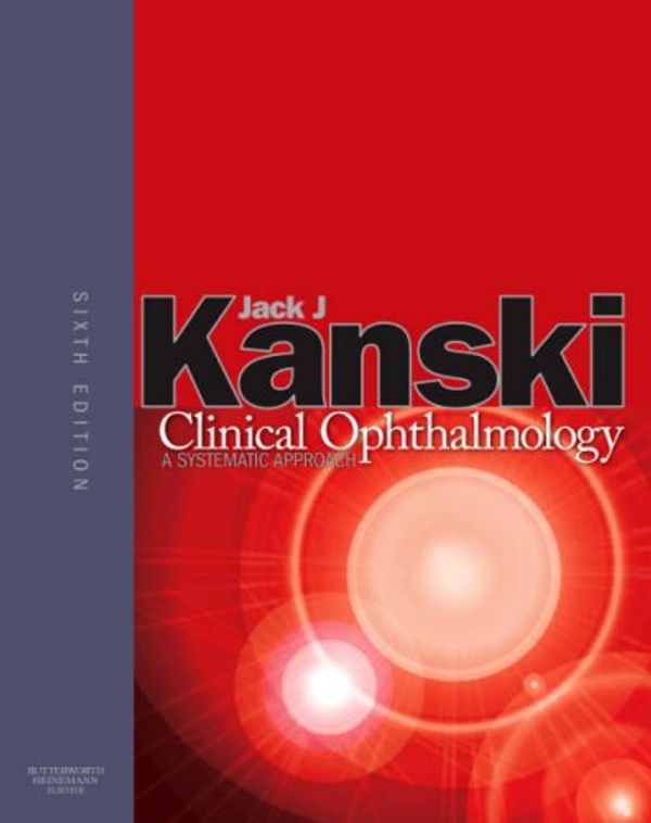Cover Art for 9780080449692, Clinical Ophthalmology by Kanski MD FRCS FRCOphth, Jack J., MS
