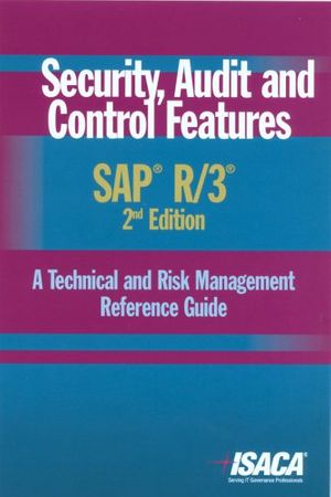 Cover Art for 9781933284309, Security, Audit, and Control Features SAP R/3 by Deloitte Touche Tohmatsu Research Team, Isaca