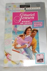 Cover Art for 9780373166039, Mommy On Board  (Mommy And Me) by Muriel Jensen